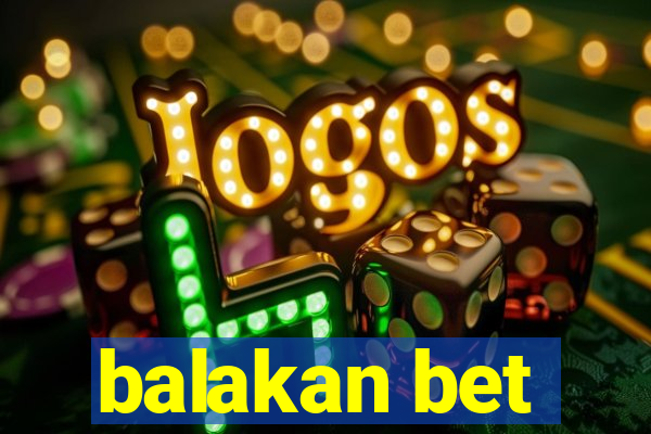 balakan bet